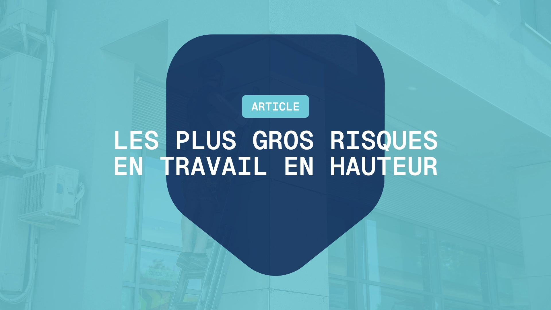 Les accidents en travail en hauteur ne pardonnent pas. Quels sont les plus gros risques ?