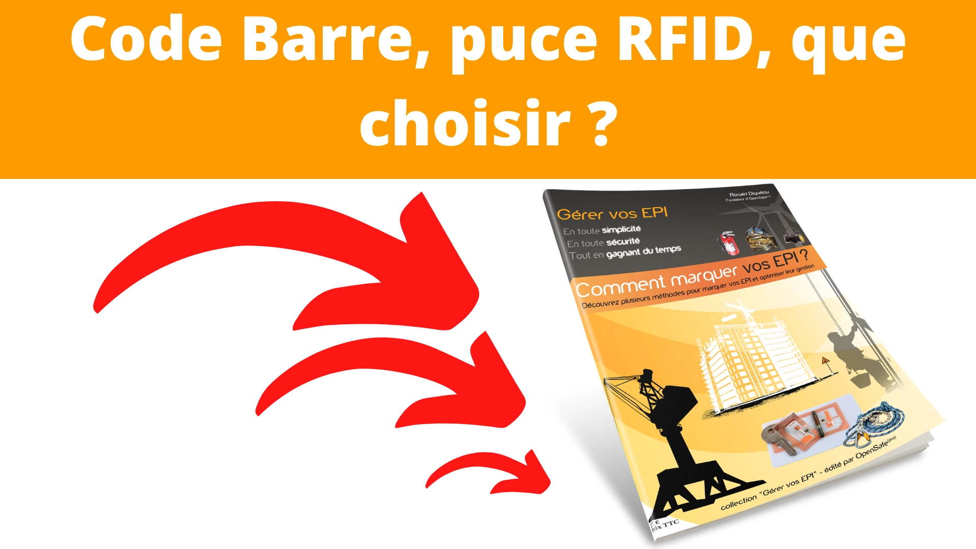 Marquage EPI, code barre et RFID, comment et pourquoi ?